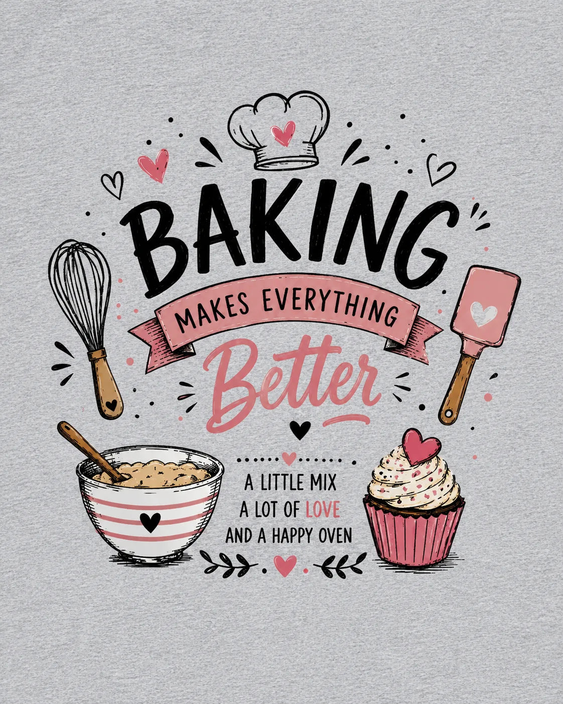 Baking Makes Everything Better - Grey Melange Round Neck Baking T-shirt