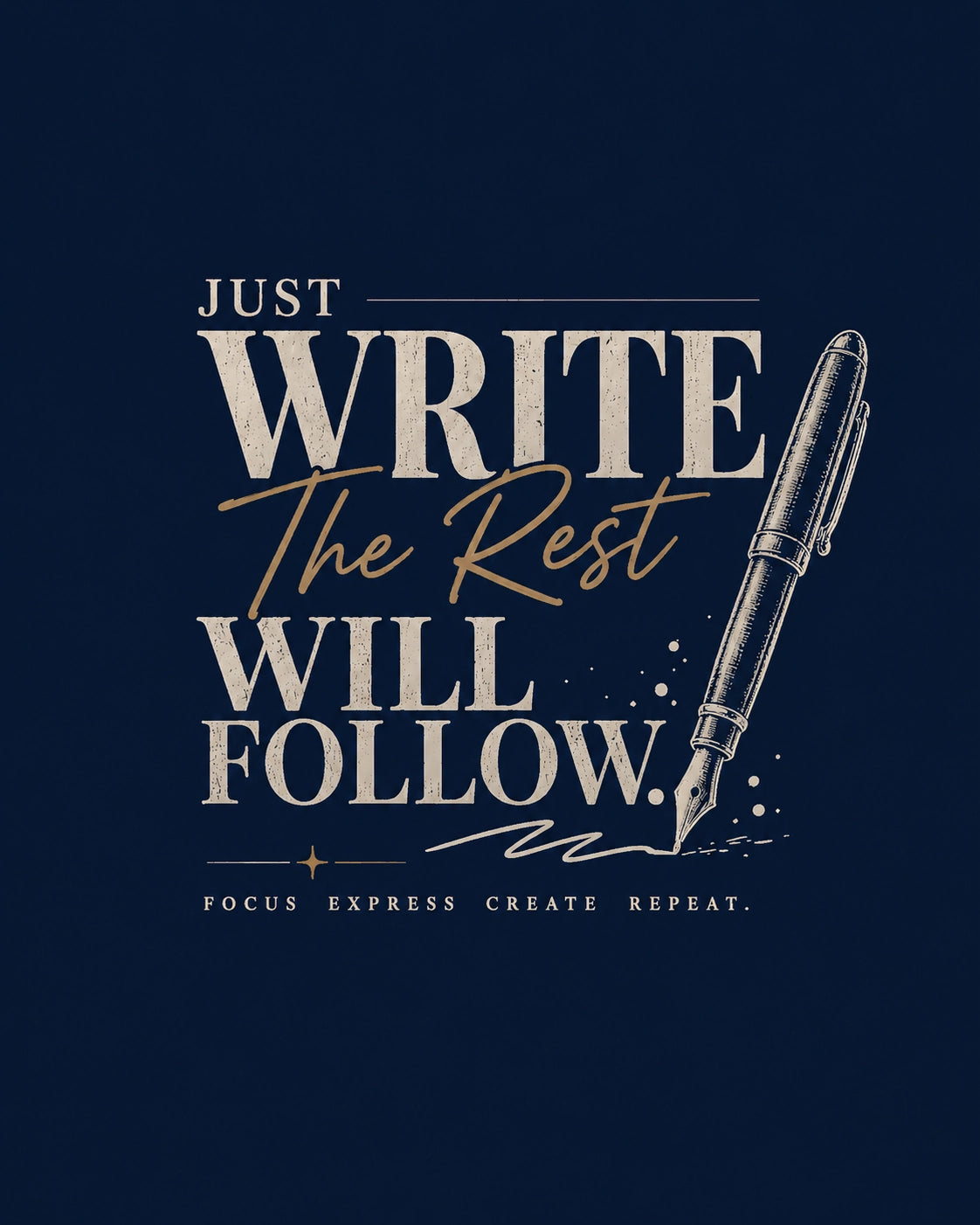 Just Write The Rest Will Follow - Navy Blue Round Neck Writer T-shirt
