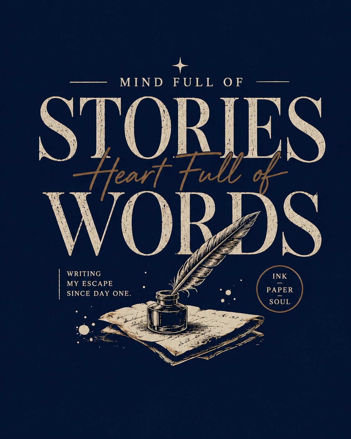 Mind Full Of Stories Heart Full Of Words - Navy Blue Round Neck Writer T-shirt