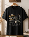 I Don't Write To Be Perfect - Black Round Neck Writer T-shirt